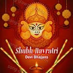 Shubh Navratri - Devi Bhajans - Reema Nupur Song Download